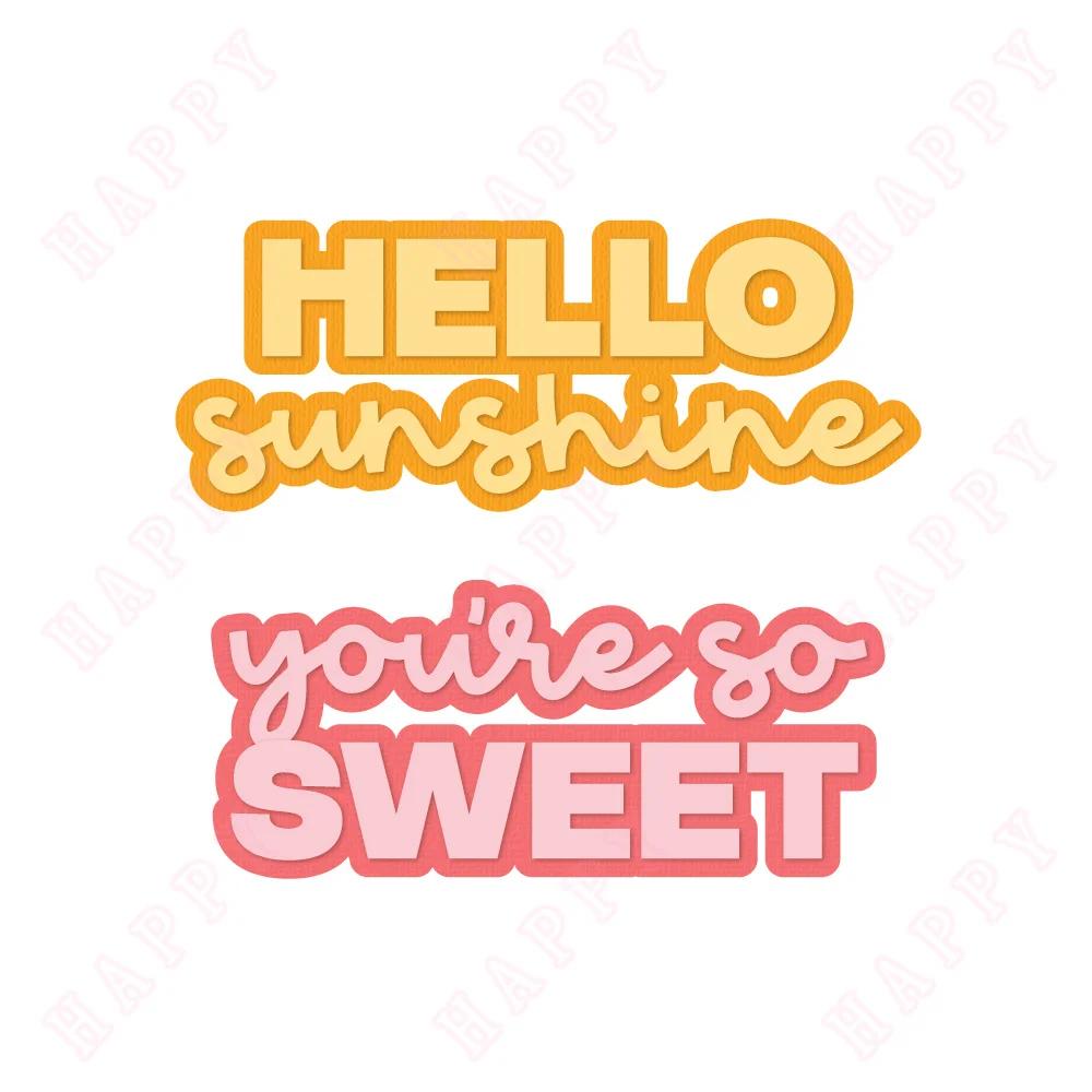 Hello Sunshine, Sweet Die ø ݼ   , ũ DIY  ī ٹ,   ູ , ǰ